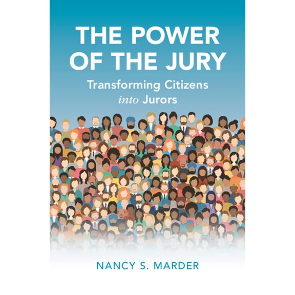 Cambridge Studies in Law and Society The Power of the Jury, (Paperback)