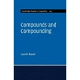 thumbnail image 1 of Cambridge Studies in Linguistics Compounds and Compounding, Book 155, (Hardcover), 1 of 1