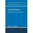 thumbnail image 1 of Cambridge Studies in Linguistics Lexical Categories: Verbs, Nouns and Adjectives, Book 102, (Paperback), 1 of 1