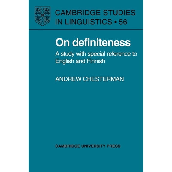 Cambridge Studies in Linguistics On Definiteness: A Study with Special Reference to English and Finnish, Book 56, (Paperback)