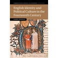 thumbnail image 1 of Cambridge Studies in Medieval Life and T English Identity and Political Culture in the Fourteenth Century, Book 93, (Paperback), 1 of 1