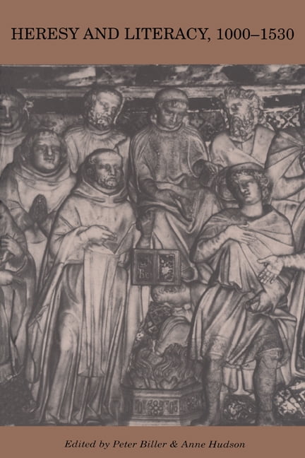Cambridge Studies in Medieval Literature Heresy and Literacy, 1000 1530 ...