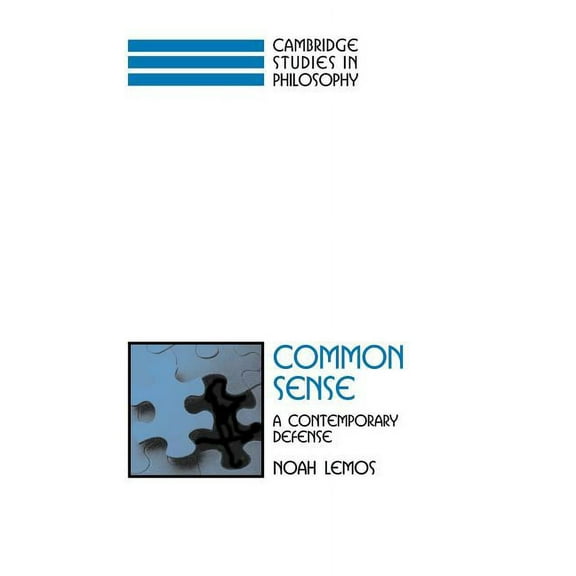 Cambridge Studies in Philosophy Common Sense: A Contemporary Defense, (Paperback)