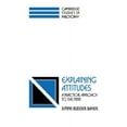 thumbnail image 1 of Cambridge Studies in Philosophy Explaining Attitudes: A Practical Approach to the Mind, (Hardcover), 1 of 1