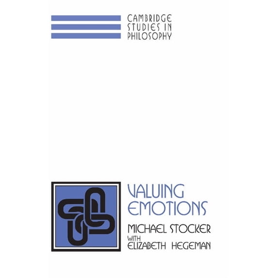 Cambridge Studies in Philosophy Valuing Emotions, (Paperback)