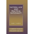 thumbnail image 1 of Cambridge Studies in Philosophy and Law Natural Law and Practical Rationality, (Hardcover), 1 of 1
