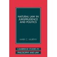 thumbnail image 1 of Cambridge Studies in Philosophy and Law Natural Law in Jurisprudence and Politics, (Paperback), 1 of 1