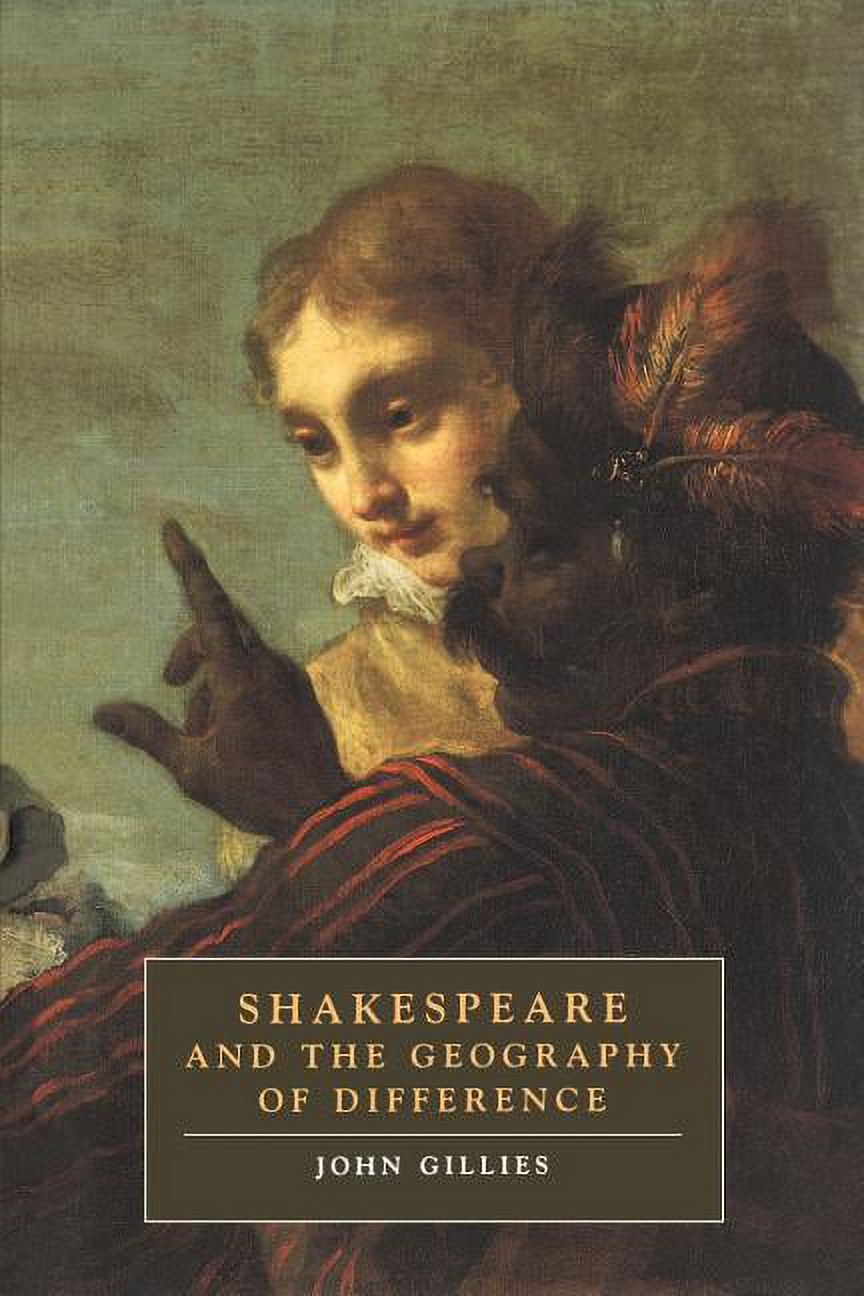 Cambridge Studies in Renaissance Literature and Culture: Shakespeare and the Geography of Difference (Paperback) - image 1 of 1