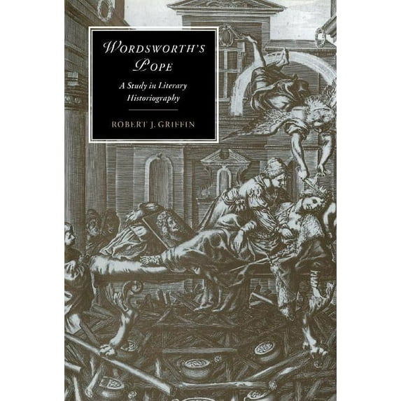 Cambridge Studies in Romanticism Wordsworth's Pope, Book 17, (Hardcover)