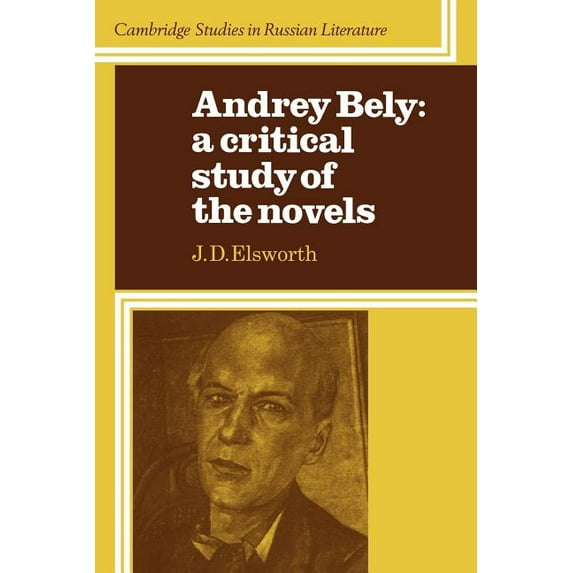 Cambridge Studies in Russian Literature Audrey Bely: A Critical Study of the Novels, (Paperback)