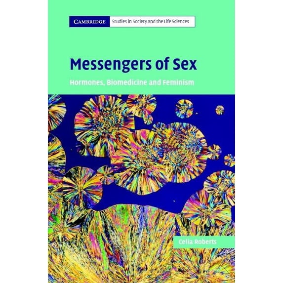 Cambridge Studies in Society and the Lif Messengers of Sex, (Hardcover)