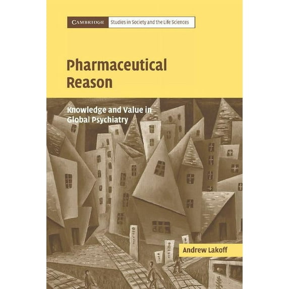 Cambridge Studies in Society and the Lif Pharmaceutical Reason, (Hardcover)