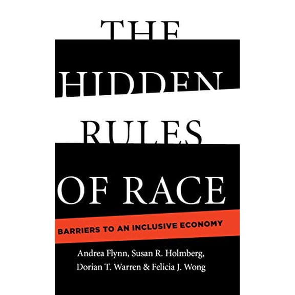 Pre-Owned The Hidden Rules of Race: Barriers to an Inclusive Economy (Hardcover) 110841754X 9781108417549
