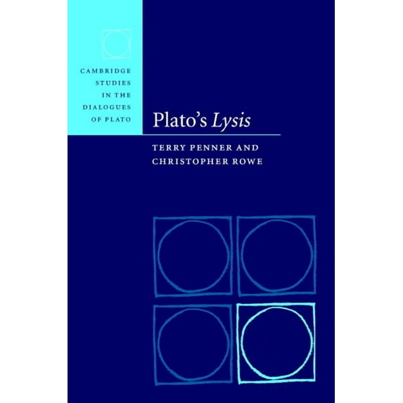 Cambridge Studies in the Dialogues of Pl Plato's Lysis, (Hardcover)