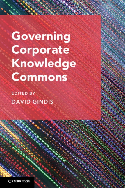 Cambridge Studies on Governing Knowledge Governing Corporate Knowledge Commons, (Paperback)