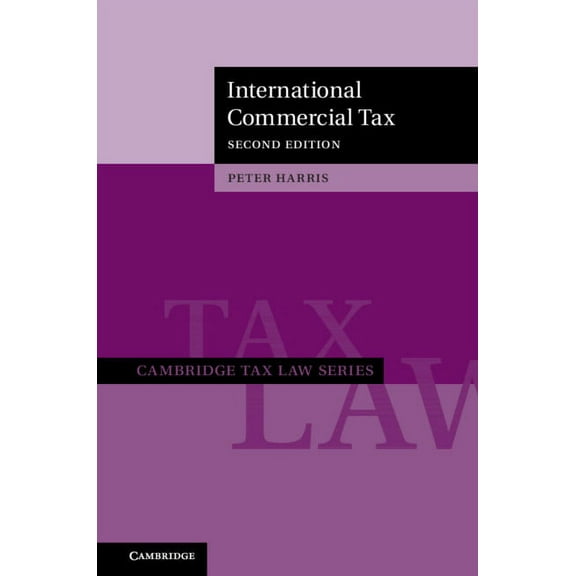 Cambridge Tax Law International Commercial Tax, (Hardcover)