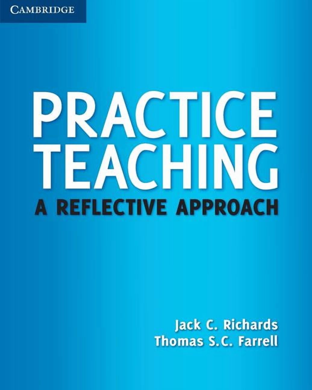 Cambridge Teacher Training and Developme Practice Teaching: A Reflective Approach, (Paperback)