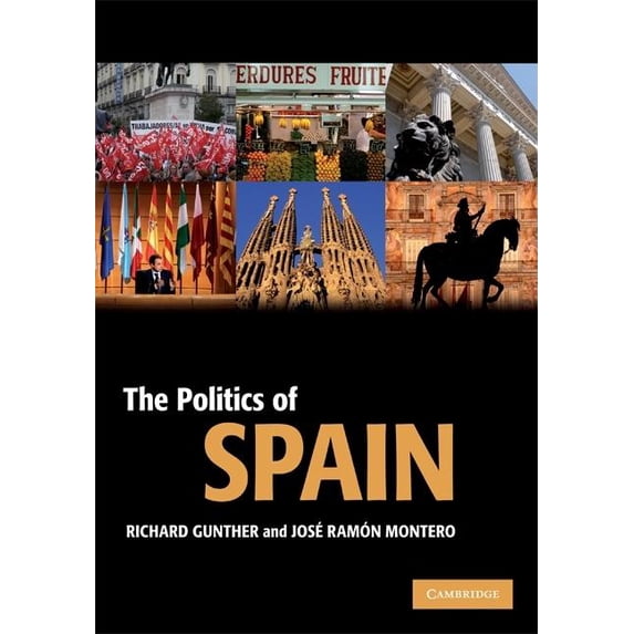 Cambridge Textbooks in Comparative Polit The Politics of Spain ...