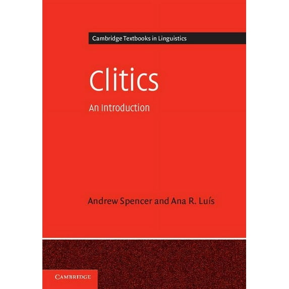 Cambridge Textbooks in Linguistics Clitics, (Paperback)