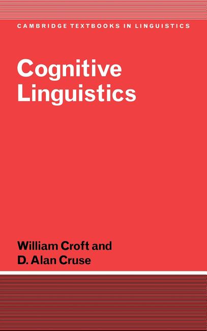 Cambridge Textbooks in Linguistics: Cognitive Linguistics (Hardcover ...