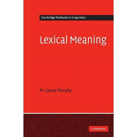 Cambridge Textbooks in Linguistics Lexical Meaning, (Hardcover)