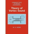 thumbnail image 1 of Cambridge Texts in Applied Mathematics Theory of Vortex Sound, Book 33, (Paperback), 1 of 1