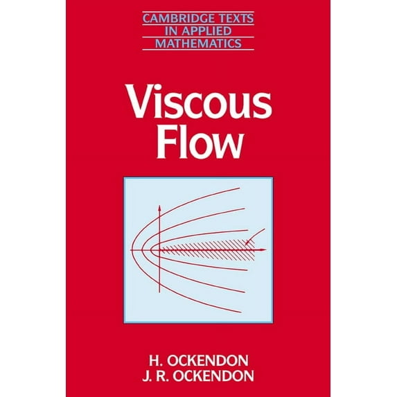 Cambridge Texts in Applied Mathematics Viscous Flow, Book 13, (Paperback)