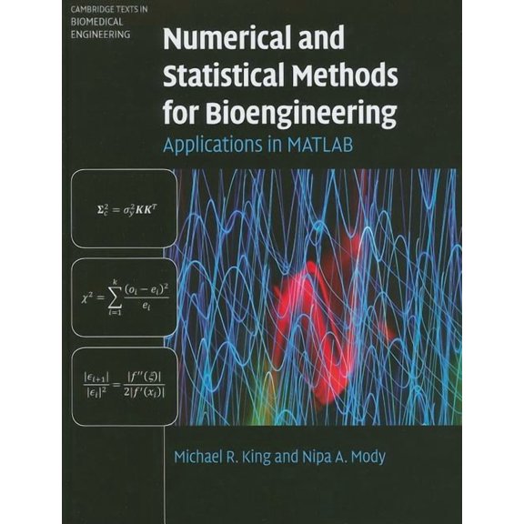 Cambridge Texts in Biomedical Engineerin Numerical and Statistical Methods for Bioengineering, (Hardcover)