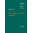 thumbnail image 1 of Cambridge Texts in the History of Philos Kierkegaard: Concluding Unscientific PostScript, (Paperback), 1 of 1