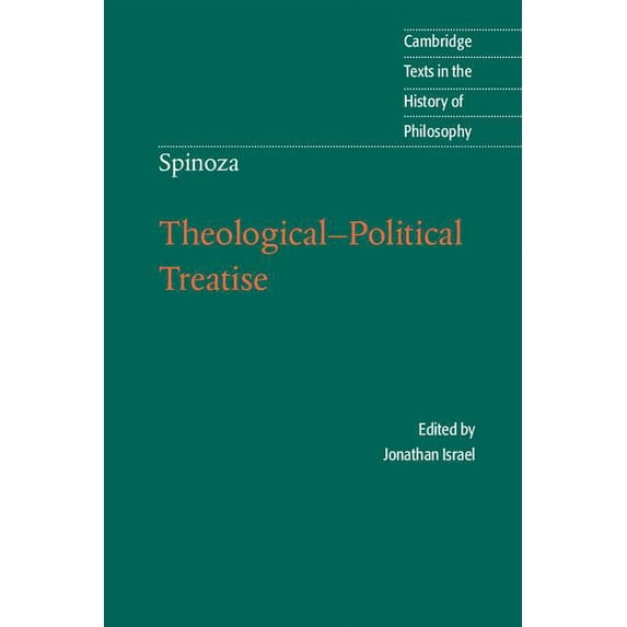 Cambridge Texts in the History of Philos Spinoza Theologicl-Politicl Treatse, (Paperback)