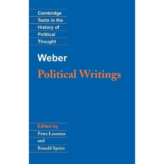 Cambridge Texts in the History of Politi Weber: Political Writings, (Paperback)