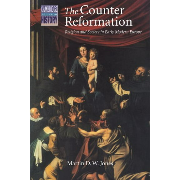 Pre-Owned The Counter Reformation: Religion and Society in Early Modern Europe (Paperback) 0521439930 9780521439930