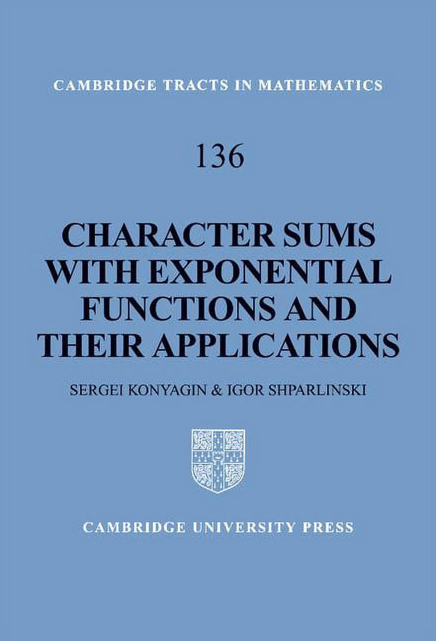 Cambridge Tracts in Mathematics Character Sums with Exponential ...