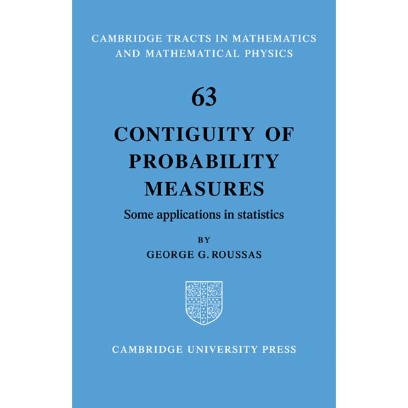 Cambridge Tracts in Mathematics Contiguity of Probability Measures: Some Applications in Statistics, Book 63, (Paperback)