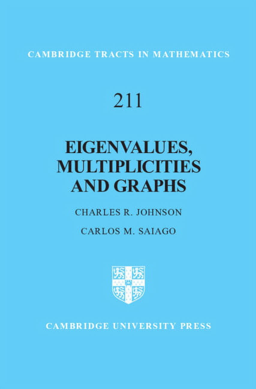 Cambridge Tracts in Mathematics Eigenvalues, Multiplicities and Graphs, Book 211, (Hardcover)