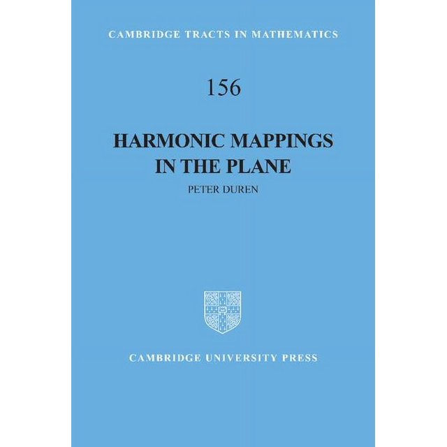 Cambridge Tracts in Mathematics Harmonic Mappings in the Plane, Book ...