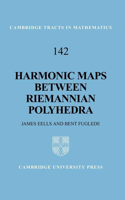 Cambridge Tracts in Mathematics Harmonic Maps Between Riemannian Polyhedra, Book 142, (Hardcover)