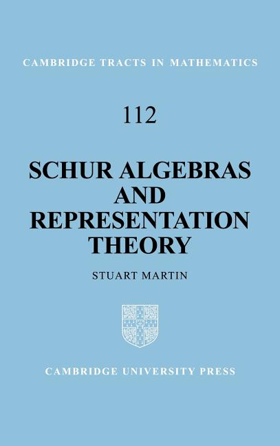 in　Mathematics:　Theory　Schur　Algebras　and　Representation　(Hardcover)　Cambridge　Tracts