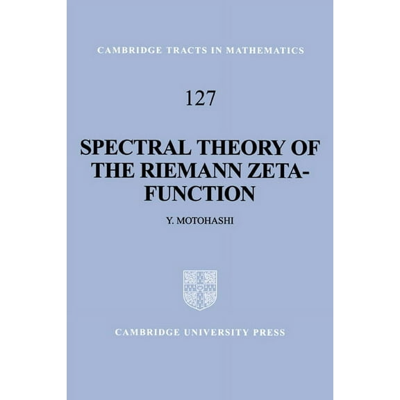 Cambridge Tracts in Mathematics Spectral Theory of the Riemann Zeta-Function, Book 127, (Hardcover)