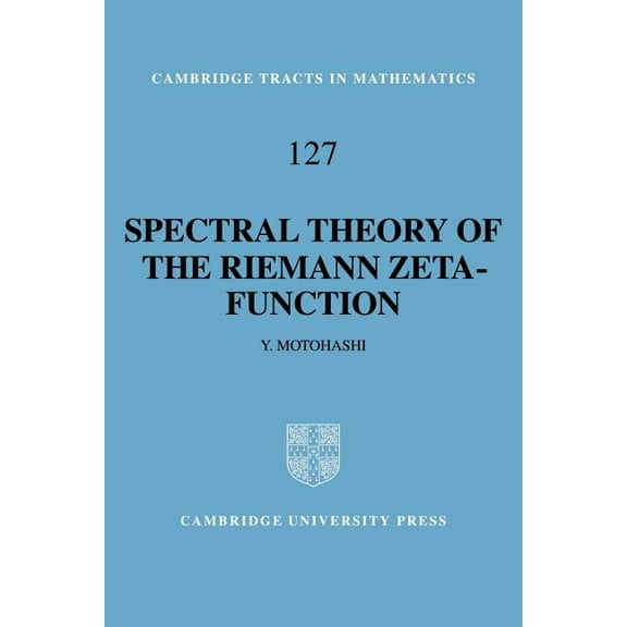 Cambridge Tracts in Mathematics Spectral Theory of the Riemann Zeta-Function, Book 127, (Paperback)