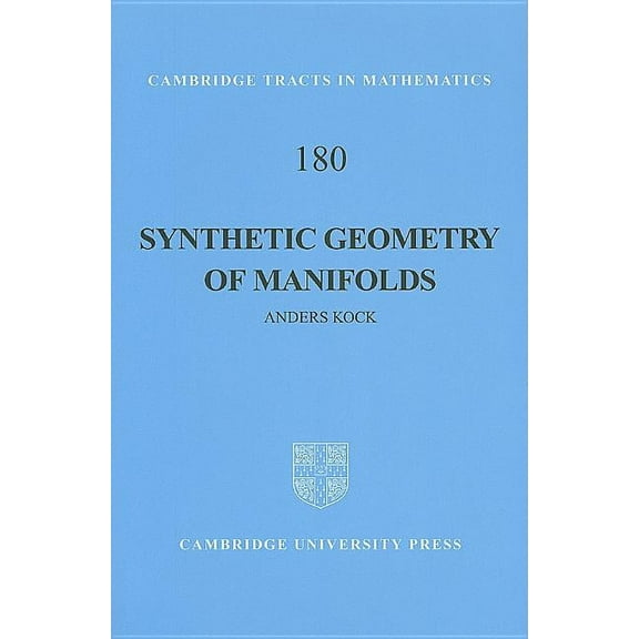 Cambridge Tracts in Mathematics Synthetic Geometry of Manifolds, Book 180, (Hardcover)