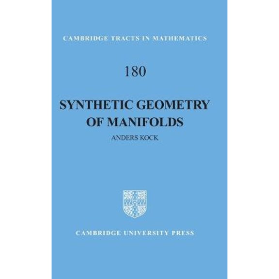 Pre-Owned Cambridge Tracts in Mathematics Synthetic Geometry of Manifolds, Book 180, (Hardcover)