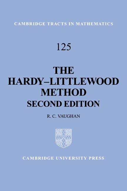 Cambridge Tracts in Mathematics The Hardy-Littlewood Method, Book 125 ...