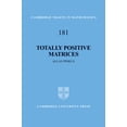 thumbnail image 1 of Cambridge Tracts in Mathematics Totally Positive Matrices, Book 181, (Hardcover), 1 of 1