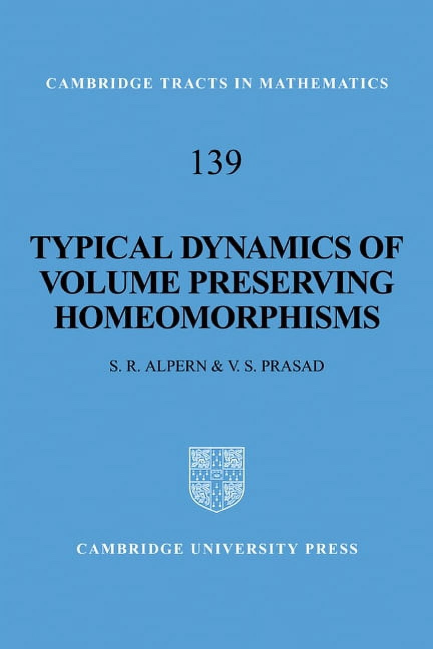 Cambridge Tracts in Mathematics Typical Dynamics of Volume Preserving ...