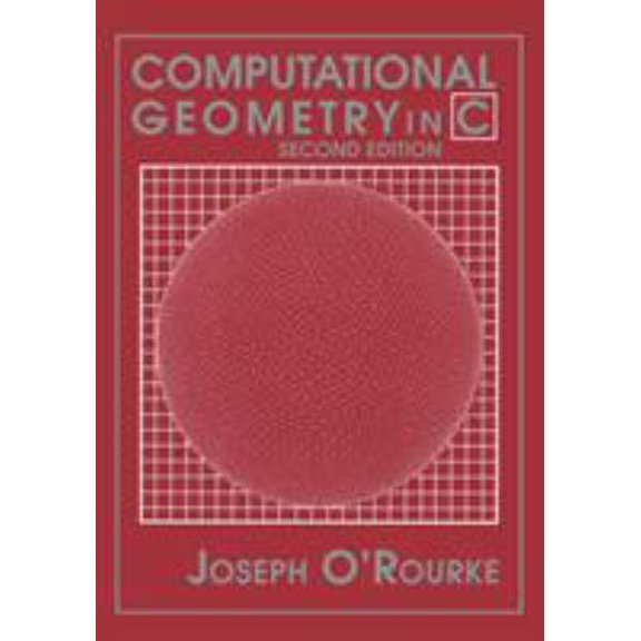 Pre-Owned Computational Geometry in C (Paperback) 0521649765 9780521649766