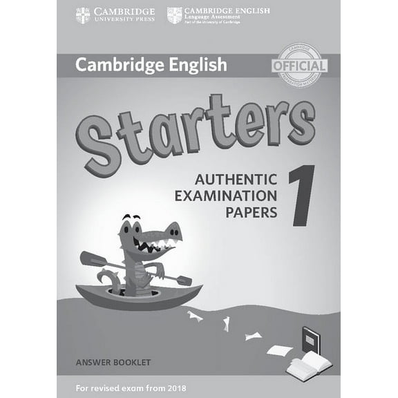 Cambridge Young Learners English Tests Cambridge English Starters 1 for Revised Exam from 2018 Answer Booklet: Authentic Examination Papers, (Paperback)