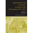 thumbnail image 1 of Camden Fifth Appeasement and All Souls: A Portrait with Documents, 1937-1939, Book 24, (Hardcover), 1 of 1