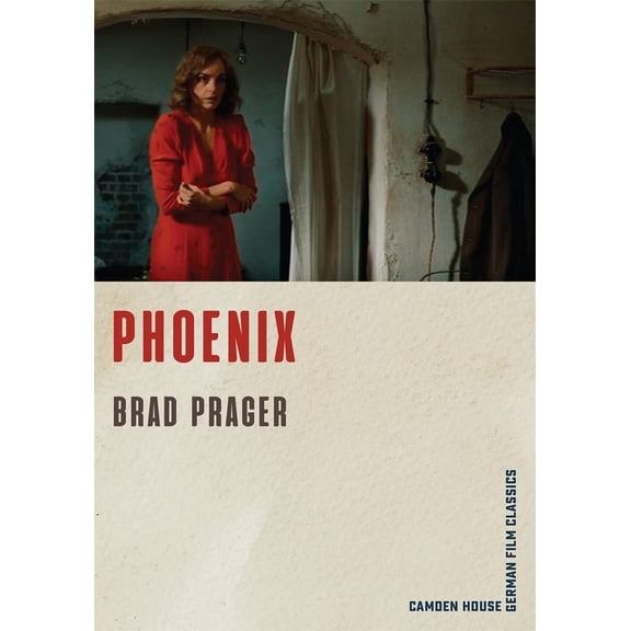 Camden House German Film Classics: Phoenix (Paperback)