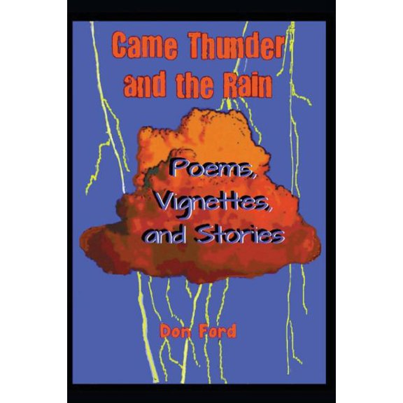 Came Thunder and the Rain, (Paperback)